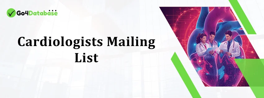 Cardiologists Mailing List - Go4Database