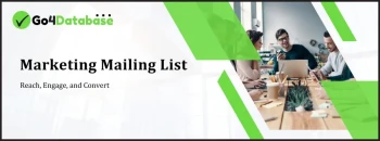 The Ultimate Guide to Marketing Mailing Lists - Go4Database