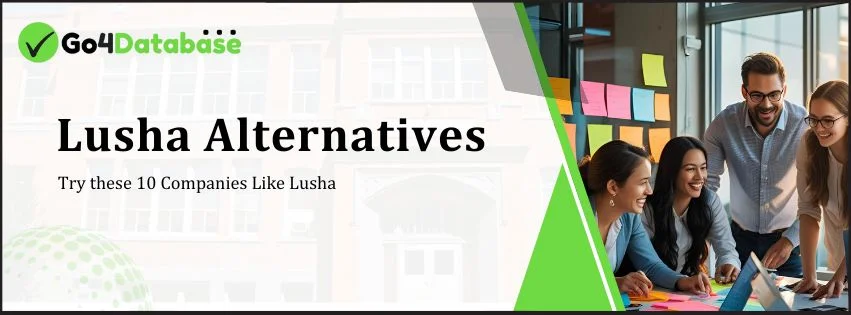 Looking for Lusha Alternatives? Try these 10 Companies Like Lusha!
